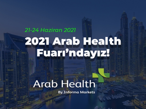 2021 Arab Health Fuarına Katılıyoruz.